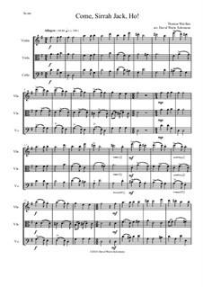 Come Sirrah Jack, Ho!: para trio de cordas by Thomas Weelkes