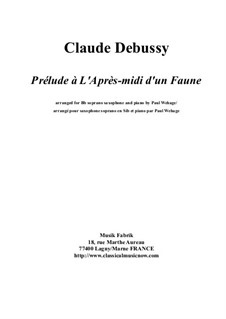 Prélude à l'après-midi d'un faune (Prelude to the Afternoon of a Faun), L.86: For Bb soprano saxophone and piano by Claude Debussy