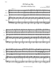 I'll Tell My Ma (The belle of Belfast City): For flute trio (2 flutes, 1 alto flute) and piano by folklore