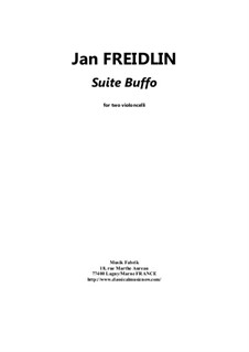 Suite Buffo for two cellos: Suite Buffo for two cellos by Jan Freidlin