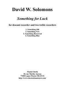 Something for Luck: For soprano recorder and two alto recorders by David W Solomons