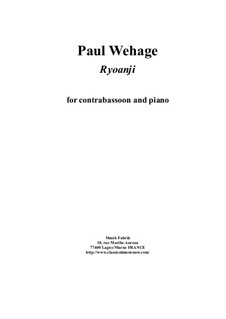 Ryoanji: For contrabassoon and piano by Paul Wehage