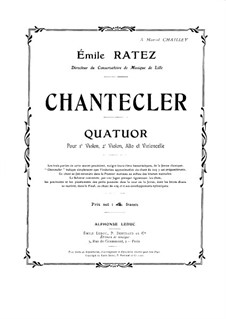 Chantecler. String Quartet, Op.54: violino parte I by Emile Pierre Ratez