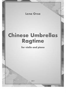 Chinese Umbrellas Ragtime: para violino by Lena Orsa