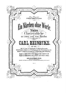 Ein Märchen ohne Worte, Op.165: Pieces No.4-7 by Carl Reinecke