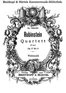 Quartet for Strings No.3 in F Major, Op.17 No.3: parte violoncelo by Anton Rubinstein