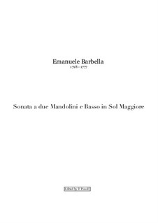 Sonata a due Mandolini e Basso in G Major: Sonata a due Mandolini e Basso in G Major by Emanuele Barbella