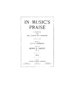 In Music's Praise, Op.21: In Music's Praise by Henry Kimball Hadley