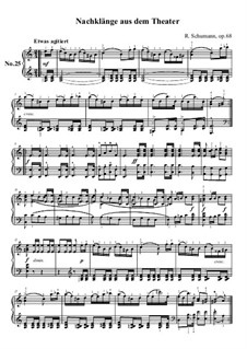No.25 Nachklänge aus dem Theater (Echoes from the Theatre): Para Piano by Robert Schumann