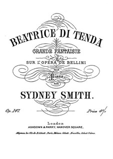 Grand Fantasia on Themes from 'Beatrice di Tenda' by Bellini, Op.147: Para Piano by Sydney Smith