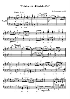 No.33 Weinlesezeit - fröhliche Zeit (Gathering of the Grapes – Happy Time): No.33 Weinlesezeit - fröhliche Zeit (Gathering of the Grapes – Happy Time) by Robert Schumann