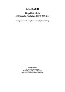 Preludes No.1-44, BWV 599-644: For SATB saxophone quartet by Johann Sebastian Bach