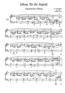 No.42 Figurierter Choral (Figured Chorale): No.42 Figurierter Choral (Figured Chorale) by Robert Schumann