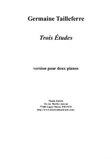 Trois Études for two pianos: Trois Études for two pianos by Germaine Tailleferre