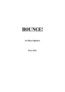 Bounce!: For brass quintet – parts only by Lincoln Brady