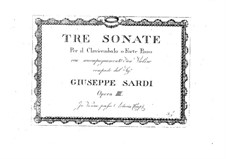 Three Sonatas for Violin and Harpsichord (or Piano): Three Sonatas for Violin and Harpsichord (or Piano) by Giuseppe Sarti