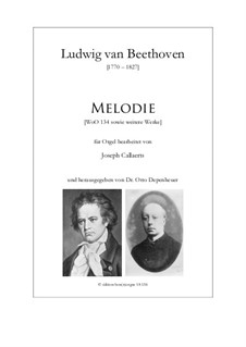 Melodie (WoO 134) und andere kleinere Werke: Melodie (WoO 134) und andere kleinere Werke by Ludwig van Beethoven