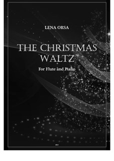 The Christmas Waltz: para flauta e piano by Lena Orsa