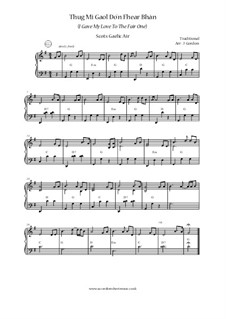 Thug Mi Gaol Do'n Fhear Bhàn / An Tèid Thu Leam Air Bhàrr Nan Tonnan / A' Fagail Barraigh / Air Fail A Lail O: No.1 Thug Mi Gaol Do'n Fhear Bhàn (I Gave My Love To The Fair One) by folklore