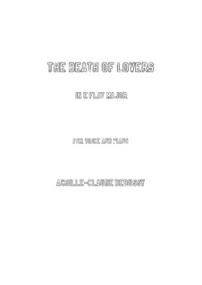Five Poemes by Baudelaire, L.64: No.5 La mort des amants (The Death of Lovers) in E Flat Major by Claude Debussy
