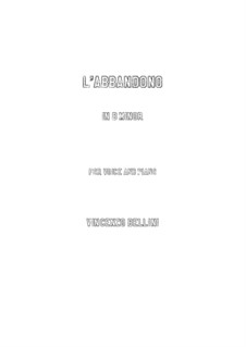 L'abbandono: For voice and piano (b minor) by Vincenzo Bellini