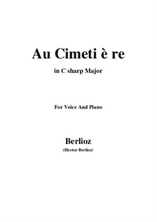 Les nuits d’été (Summer Nights),  H.81 Op.7: No.5 Au cimetière (C sharp Major) by Hector Berlioz