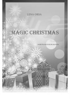 Magic Christmas: para piano de quadro mãos by Lena Orsa