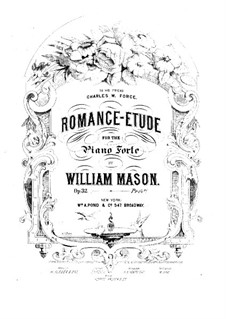 Romance-Etude, Op.32: Romance-Etude by William Mason