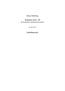 Konzert in h / D für Kontrabass und Kammerorchester, Op.244: Stimmen by Klaus Miehling