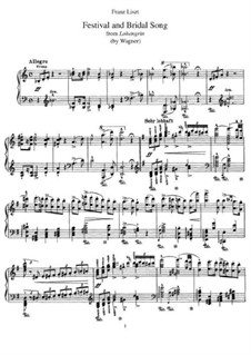 Transcriptions on Themes from 'Lohengrin' by Wagner, S.446: No.1 Festival and Bridal Song by Franz Liszt