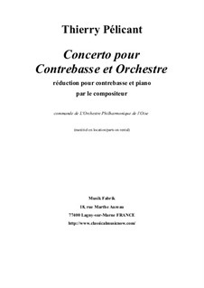 Concerto for Contrabass and Orchestra: Piano reduction and solo part by Thierry Pélicant