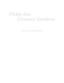 Anarchist Rhapsodies, Op.1: No.3 Trilhas dos cavalos escuros by Antonio Martinez