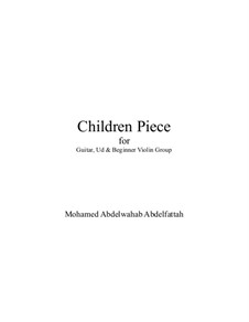Children Piece, Op.70a: Children Piece by Mohamed Abdelwahab Abdelfattah