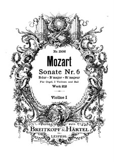 Church Sonata for Two Violins, Organ and Basso Continuo No.6 in B Flat Major, K.212: violino parte I by Wolfgang Amadeus Mozart