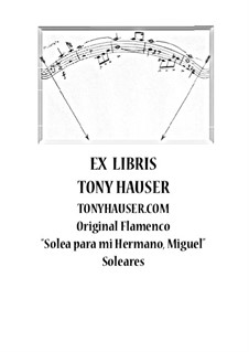 Solea para mi hermano, Miguel: Solea para mi hermano, Miguel by Tony Hauser