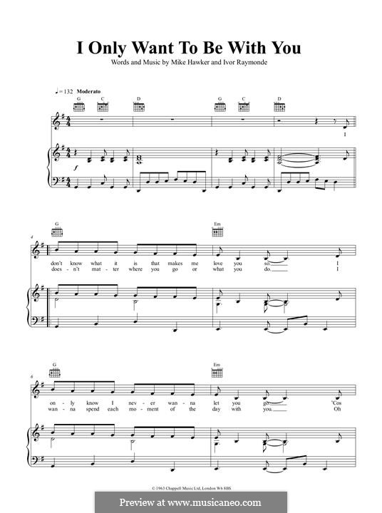 I Only Want To Be with You: Para vocais e piano (ou Guitarra) by Ivor Raymonde, Mike Hawker