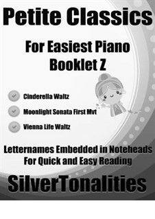 Petite Classics for Easiest Piano Booklet Z: Petite Classics for Easiest Piano Booklet Z by Johann Strauss (Sohn), Ludwig van Beethoven, Gioacchino Rossini