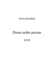 Dona Nobis Pacem: Dona Nobis Pacem by Olivia Sparkhall