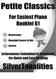 Petite Classics for Easiest Piano Booklet G1: Petite Classics for Easiest Piano Booklet G1 by Antonín Dvořák, Claude Debussy, Ludwig van Beethoven