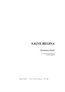 Salve Regina for String Quartet and Organ - With Parts: Salve Regina for String Quartet and Organ - With Parts by Domenico Zipoli