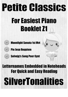 Petite Classics for Easiest Piano Booklet Z1: Petite Classics for Easiest Piano Booklet Z1 by Gabriel Fauré, Ludwig van Beethoven, Edvard Grieg