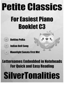 Petite Classics for Easiest Piano Booklet C3: Petite Classics for Easiest Piano Booklet C3 by Bedřich Smetana, Ludwig van Beethoven, Léo Delibes