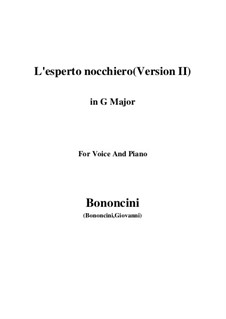 Astarte: L'esperto nocchiero (Version II), for voice and piano (G Major) by Giovanni Battista Bononcini