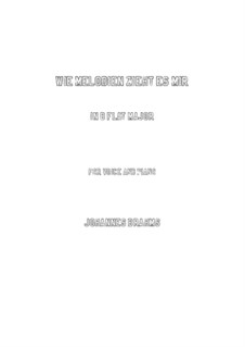 Five Lieder for Low Voice, Op. 105, No. 1, Wie Melodien zieht es mir