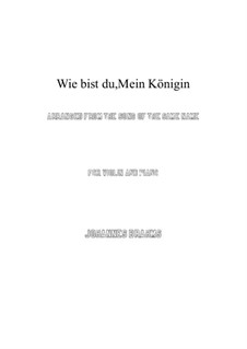 Nine Songs, Op.32: No.9 Wie bist du, meine Königin (How Are You, My Queen), for violin and piano by Johannes Brahms