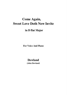 Come Again: For voice and piano (D flat Major) by John Dowland