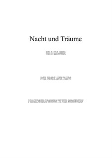 Nacht und Träume (Night and Dreams), D.827 Op.43 No.2: para voz e piano ( A maior) by Franz Schubert