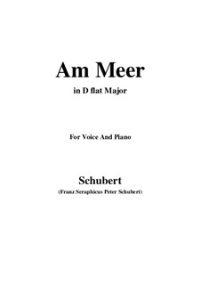 No.12 Am Meer (By the Sea): For voice and piano (D flat Major) by Franz Schubert
