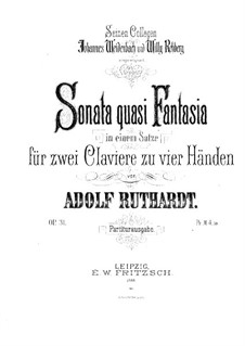 Sonata quasi Fantasie für zwei Klaviere, vierhändig, Op.31: Sonata quasi Fantasie für zwei Klaviere, vierhändig by Adolf Ruthardt
