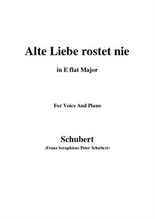 Alte Liebe rostet nie (Old Love Never Dies), D.477: E flat maior by Franz Schubert